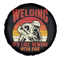 Funny Welder Spare Tire Cover Welding It's Like Sewing With Fire Retro Graphic