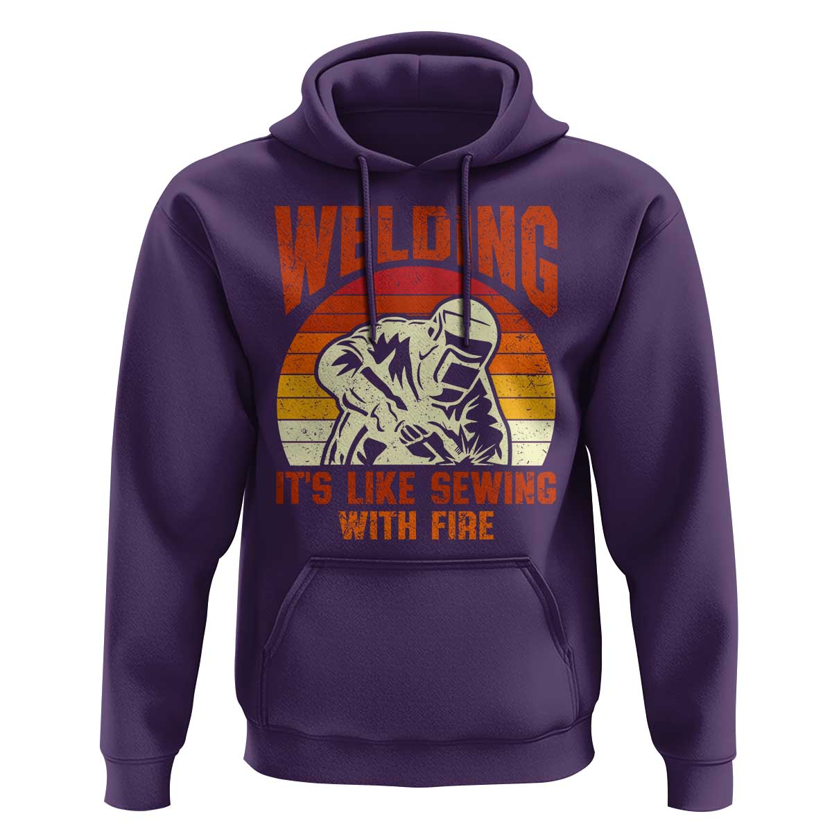Funny Welder Hoodie Welding It's Like Sewing With Fire Retro Graphic
