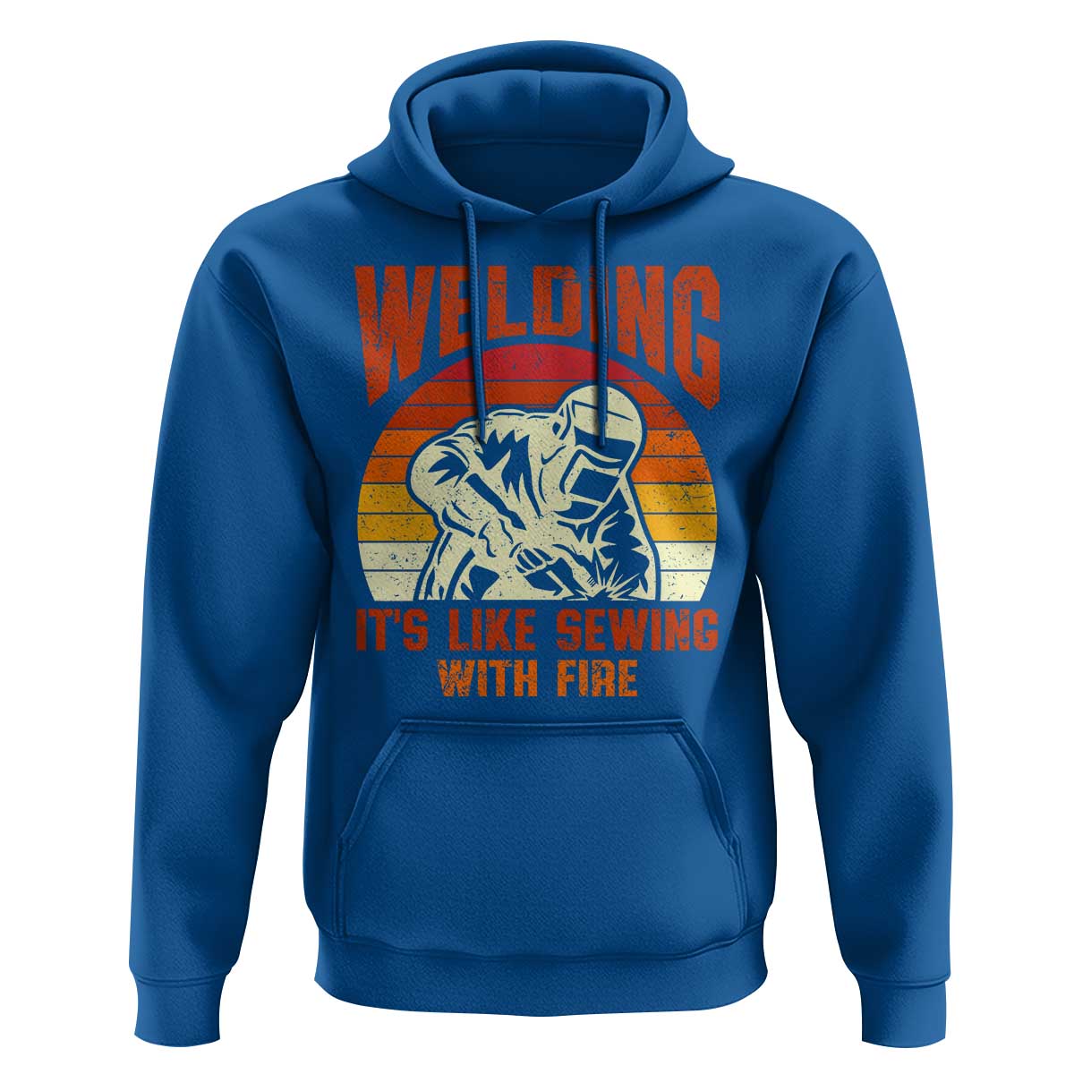 Funny Welder Hoodie Welding It's Like Sewing With Fire Retro Graphic