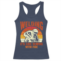 Funny Welder Racerback Tank Top Welding It's Like Sewing With Fire Retro Graphic