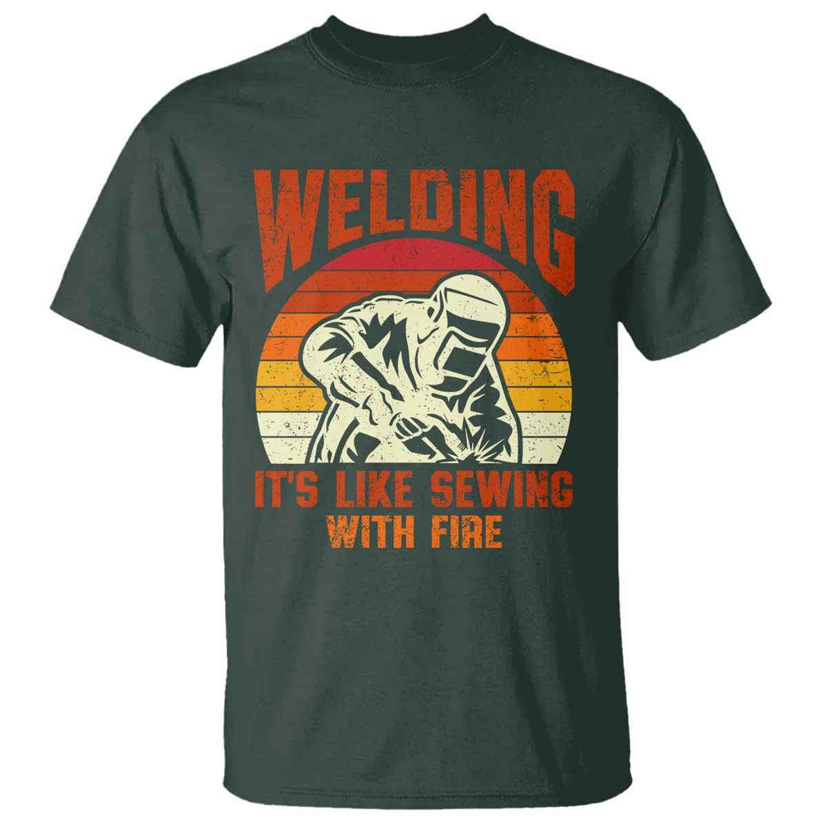 Funny Welder T Shirt Welding It's Like Sewing With Fire Retro Graphic