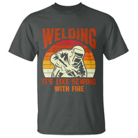Funny Welder T Shirt Welding It's Like Sewing With Fire Retro Graphic