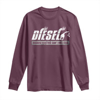 Diesel Because Electric Cars Can't Roll Coal Truck Long Sleeve Shirt Trucker Mechanic Graphic