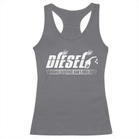 Diesel Because Electric Cars Can't Roll Coal Truck Racerback Tank Top Trucker Mechanic Graphic