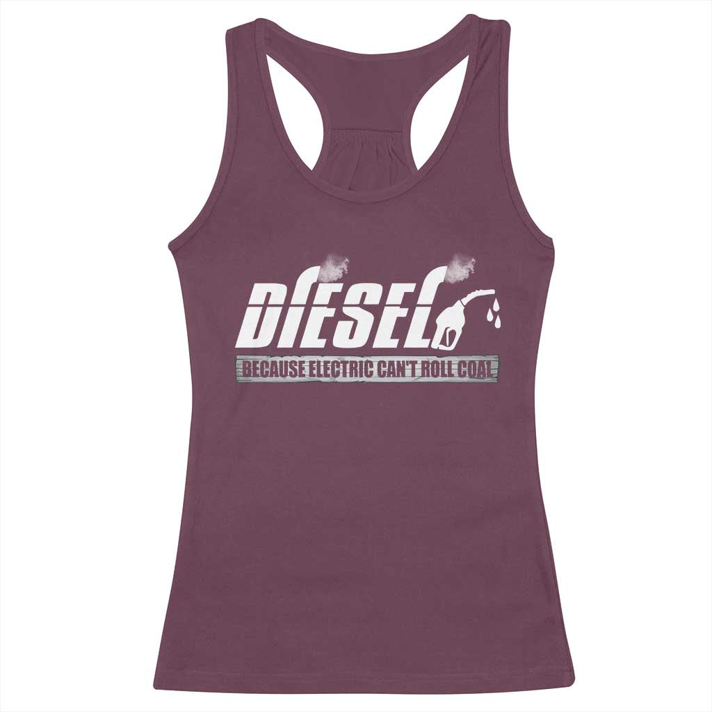 Diesel Because Electric Cars Can't Roll Coal Truck Racerback Tank Top Trucker Mechanic Graphic