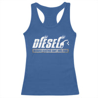 Diesel Because Electric Cars Can't Roll Coal Truck Racerback Tank Top Trucker Mechanic Graphic