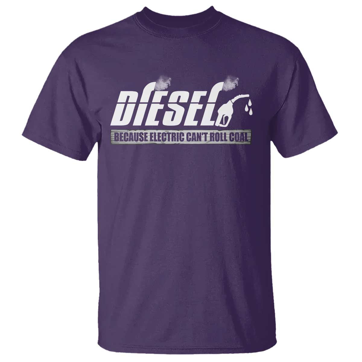 Diesel Because Electric Cars Can't Roll Coal Truck T Shirt Trucker Mechanic Graphic