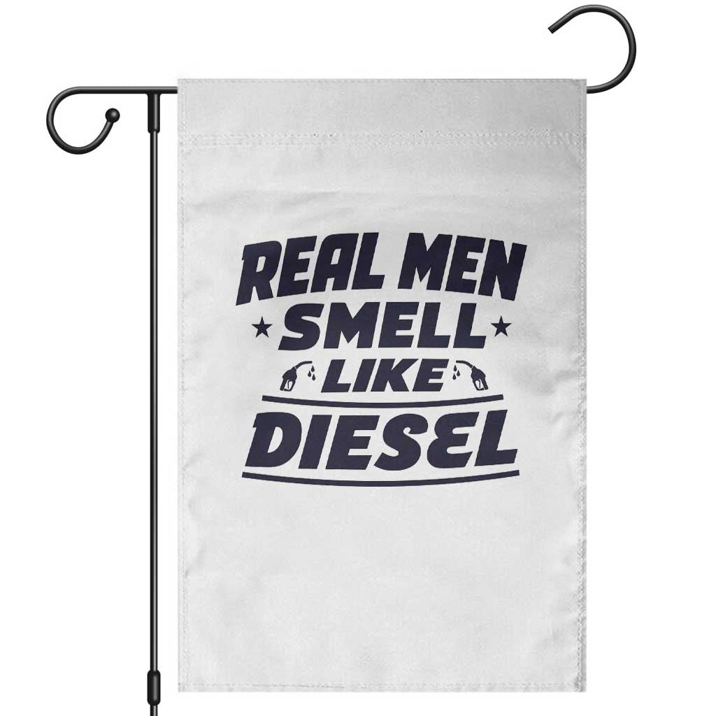 Real Men Smell Like Diesel Truck Mechanic Humor Garden Flag