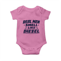 Real Men Smell Like Diesel Truck Mechanic Humor Baby Onesie