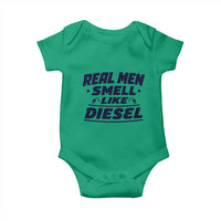 Real Men Smell Like Diesel Truck Mechanic Humor Baby Onesie