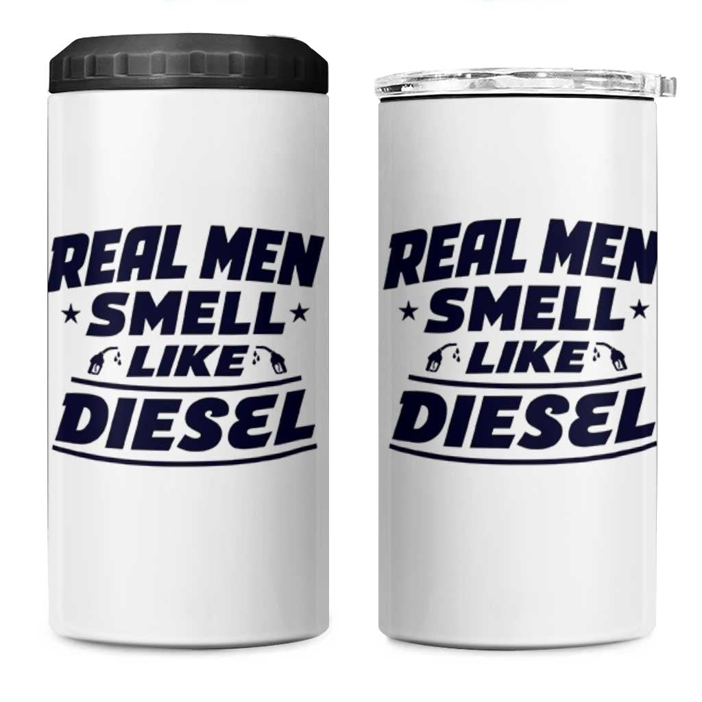 Real Men Smell Like Diesel Truck Mechanic Humor 4 in 1 Can Cooler Tumbler
