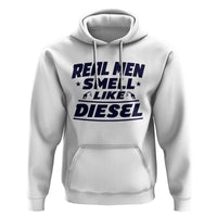 Real Men Smell Like Diesel Truck Mechanic Humor Hoodie
