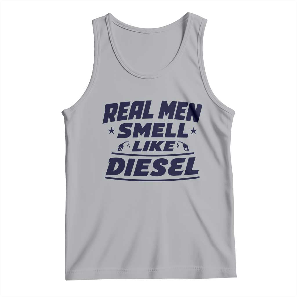 Real Men Smell Like Diesel Truck Mechanic Humor Tank Top
