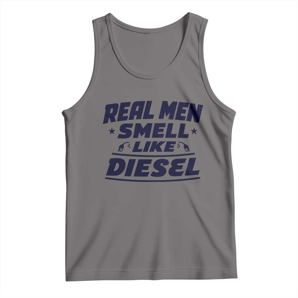 Real Men Smell Like Diesel Truck Mechanic Humor Tank Top