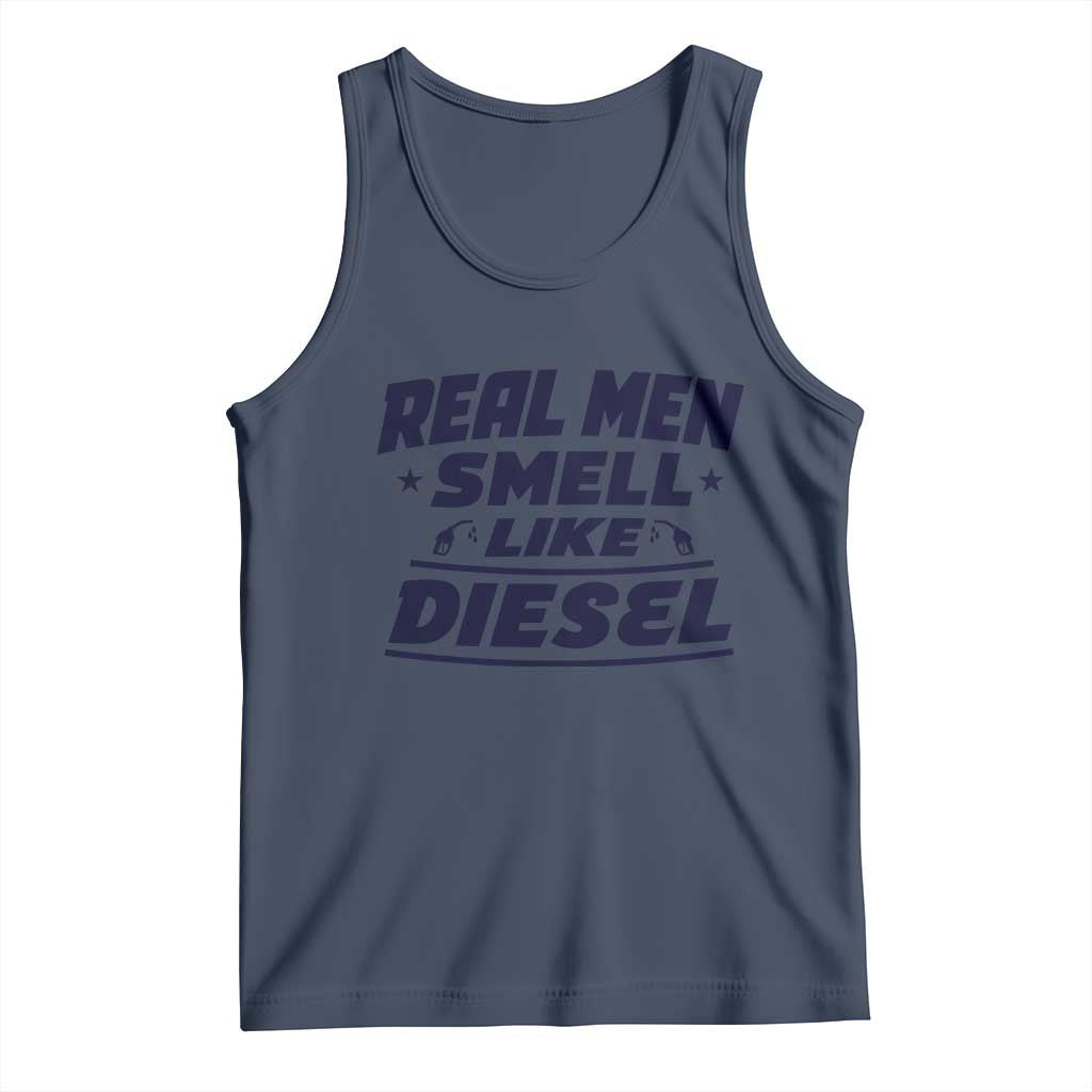 Real Men Smell Like Diesel Truck Mechanic Humor Tank Top