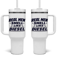 Real Men Smell Like Diesel Truck Mechanic Humor Tumbler With Handle