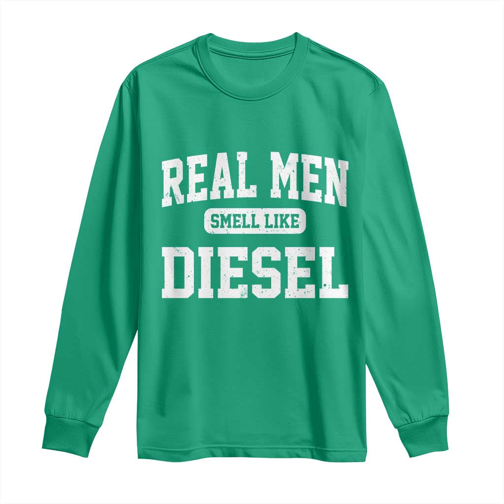 Funny Truck Mechanic Long Sleeve Shirt Real Men Smell Like Diesel
