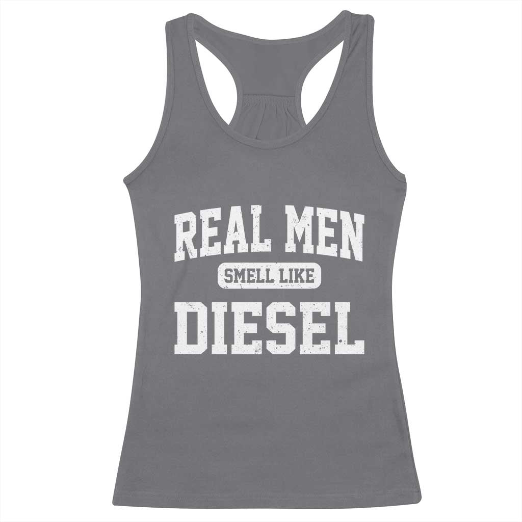 Funny Truck Mechanic Racerback Tank Top Real Men Smell Like Diesel