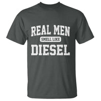 Funny Truck Mechanic T Shirt Real Men Smell Like Diesel