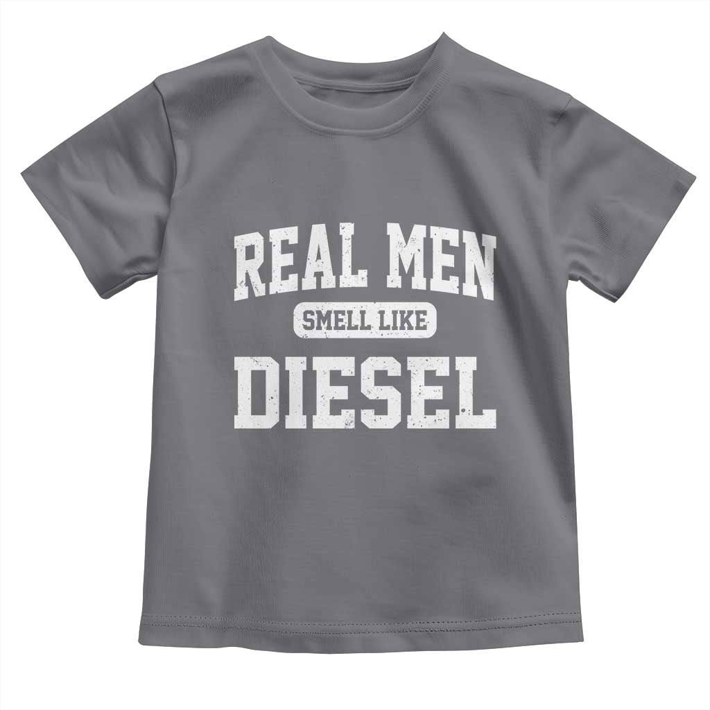 Funny Truck Mechanic Toddler T Shirt Real Men Smell Like Diesel