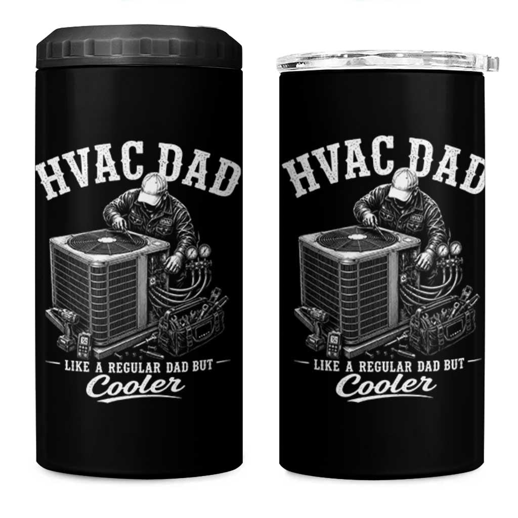 HVAC Dad 4 in 1 Can Cooler Tumbler Funny Technician Fathers Day Graphic