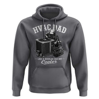 HVAC Dad Hoodie Funny Technician Fathers Day Graphic