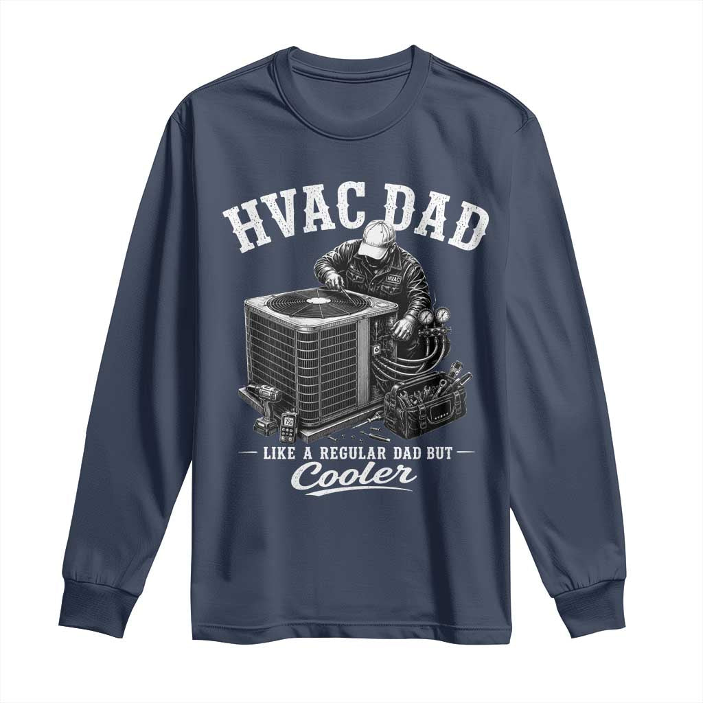 HVAC Dad Long Sleeve Shirt Funny Technician Fathers Day Graphic