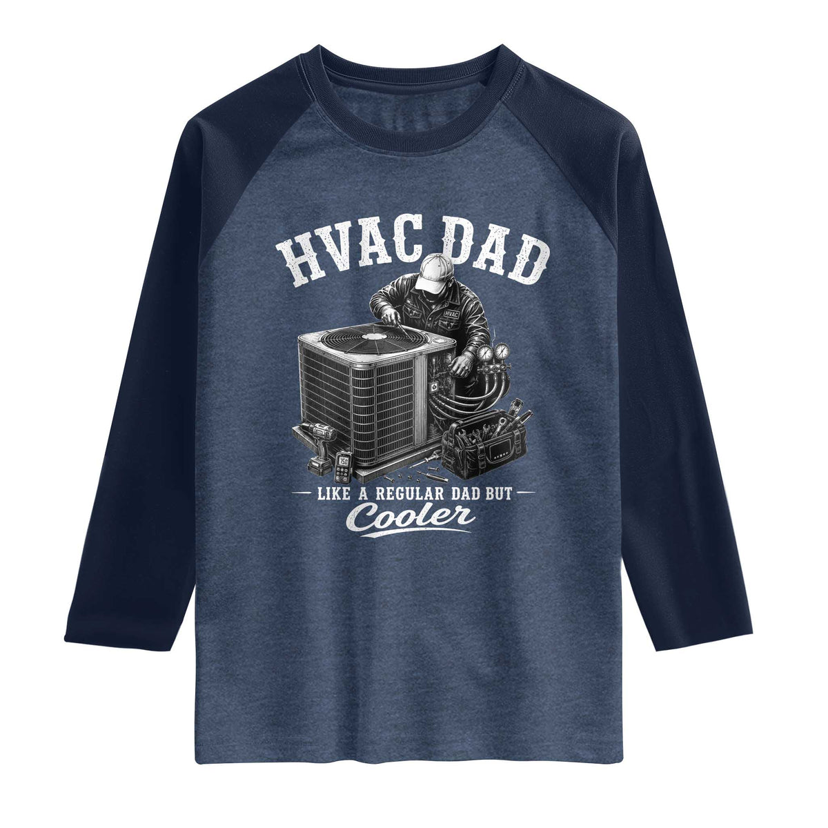 HVAC Dad Raglan Shirt Funny Technician Fathers Day Graphic