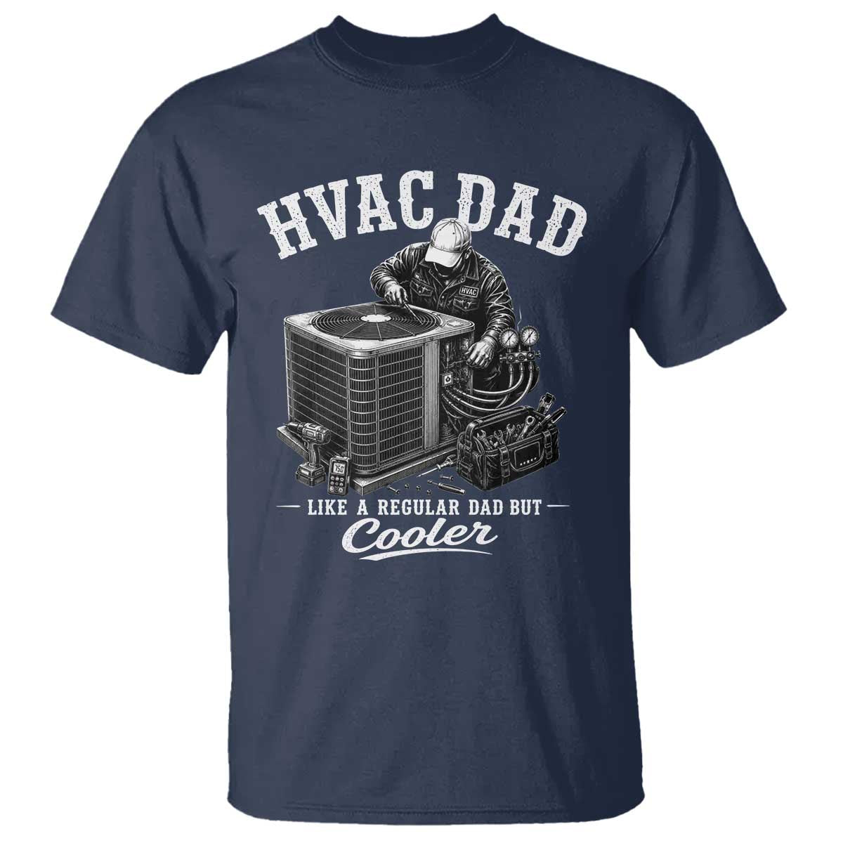 HVAC Dad T Shirt Funny Technician Fathers Day Graphic