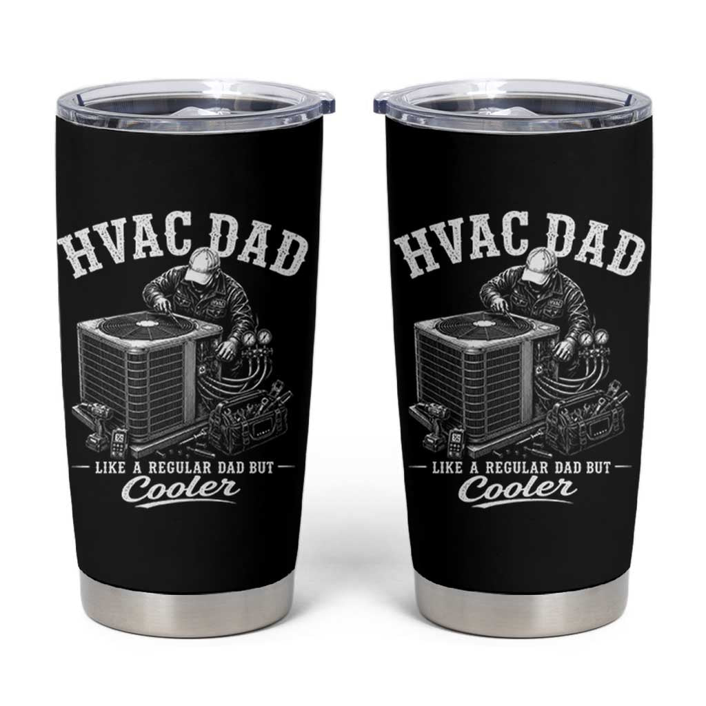 HVAC Dad Tumbler Cup Funny Technician Fathers Day Graphic