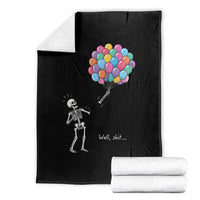 Well Shit Skeleton Detached Arm Throw Blanket Gothic Halloween Flying Balloons Graphic