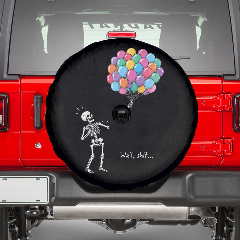 Well Shit Skeleton Detached Arm Spare Tire Cover Gothic Halloween Flying Balloons Graphic