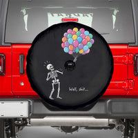Well Shit Skeleton Detached Arm Spare Tire Cover Gothic Halloween Flying Balloons Graphic