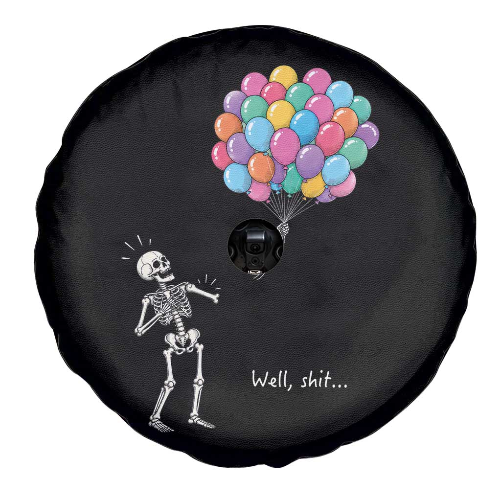 Well Shit Skeleton Detached Arm Spare Tire Cover Gothic Halloween Flying Balloons Graphic