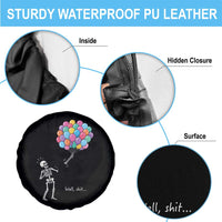 Well Shit Skeleton Detached Arm Spare Tire Cover Gothic Halloween Flying Balloons Graphic