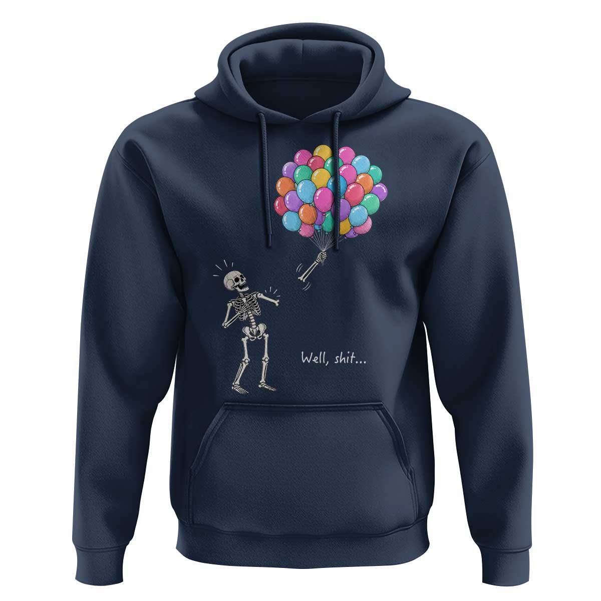 Well Shit Skeleton Detached Arm Hoodie Gothic Halloween Flying Balloons Graphic