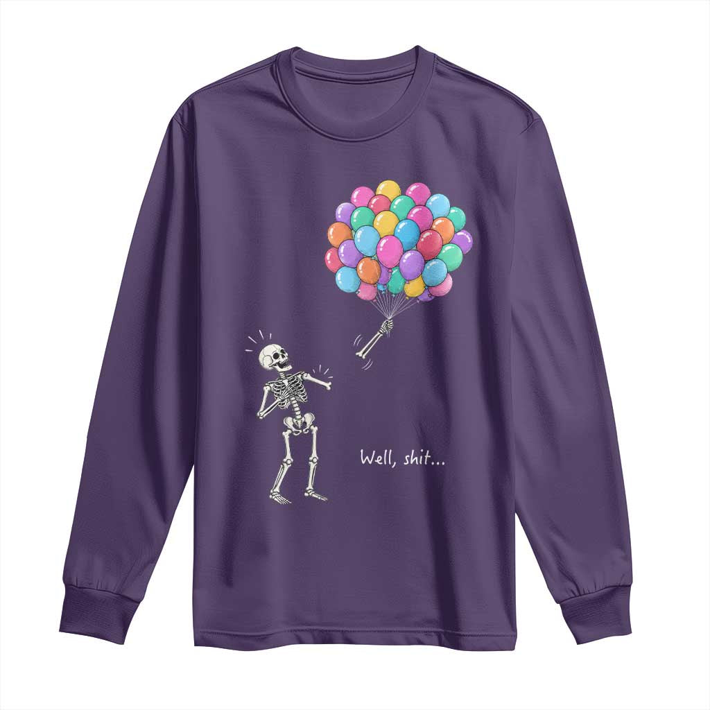 Well Shit Skeleton Detached Arm Long Sleeve Shirt Gothic Halloween Flying Balloons Graphic