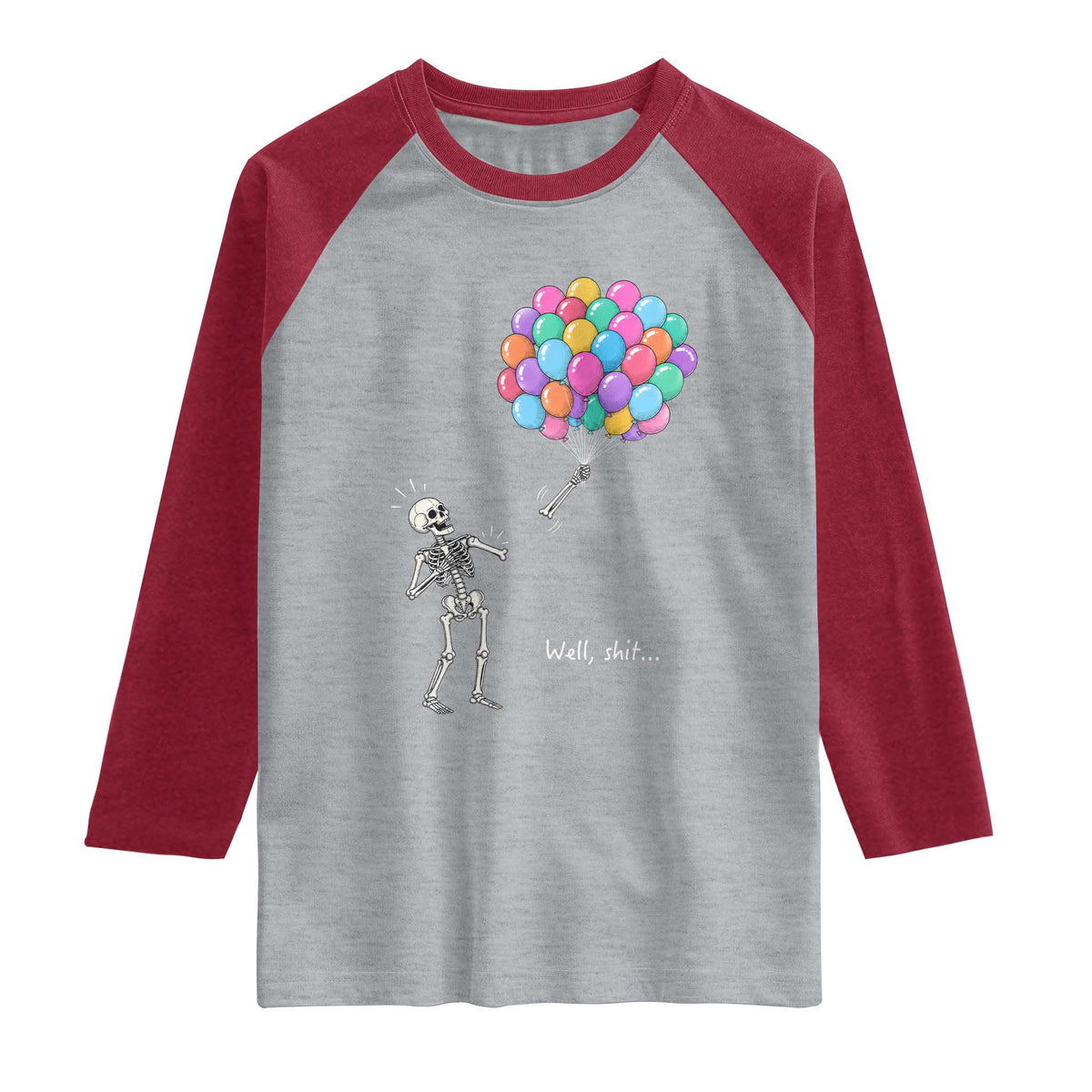 Well Shit Skeleton Detached Arm Raglan Shirt Gothic Halloween Flying Balloons Graphic