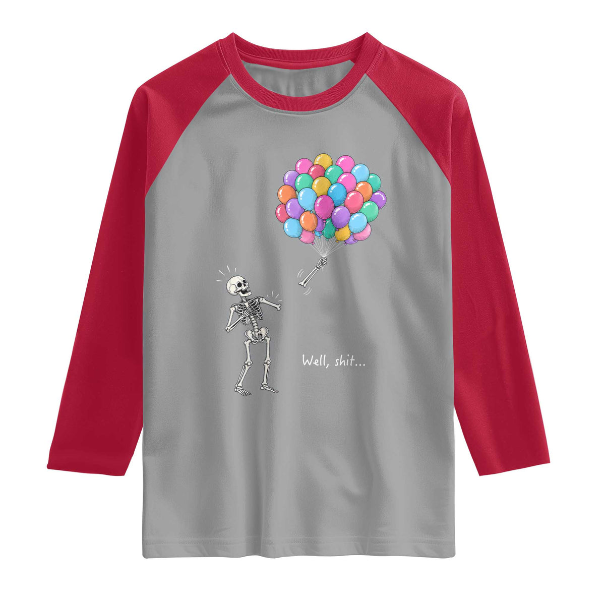 Well Shit Skeleton Detached Arm Raglan Shirt Gothic Halloween Flying Balloons Graphic