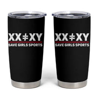 XX Does Not Equal XY Save Girls Sports Tumbler Cup