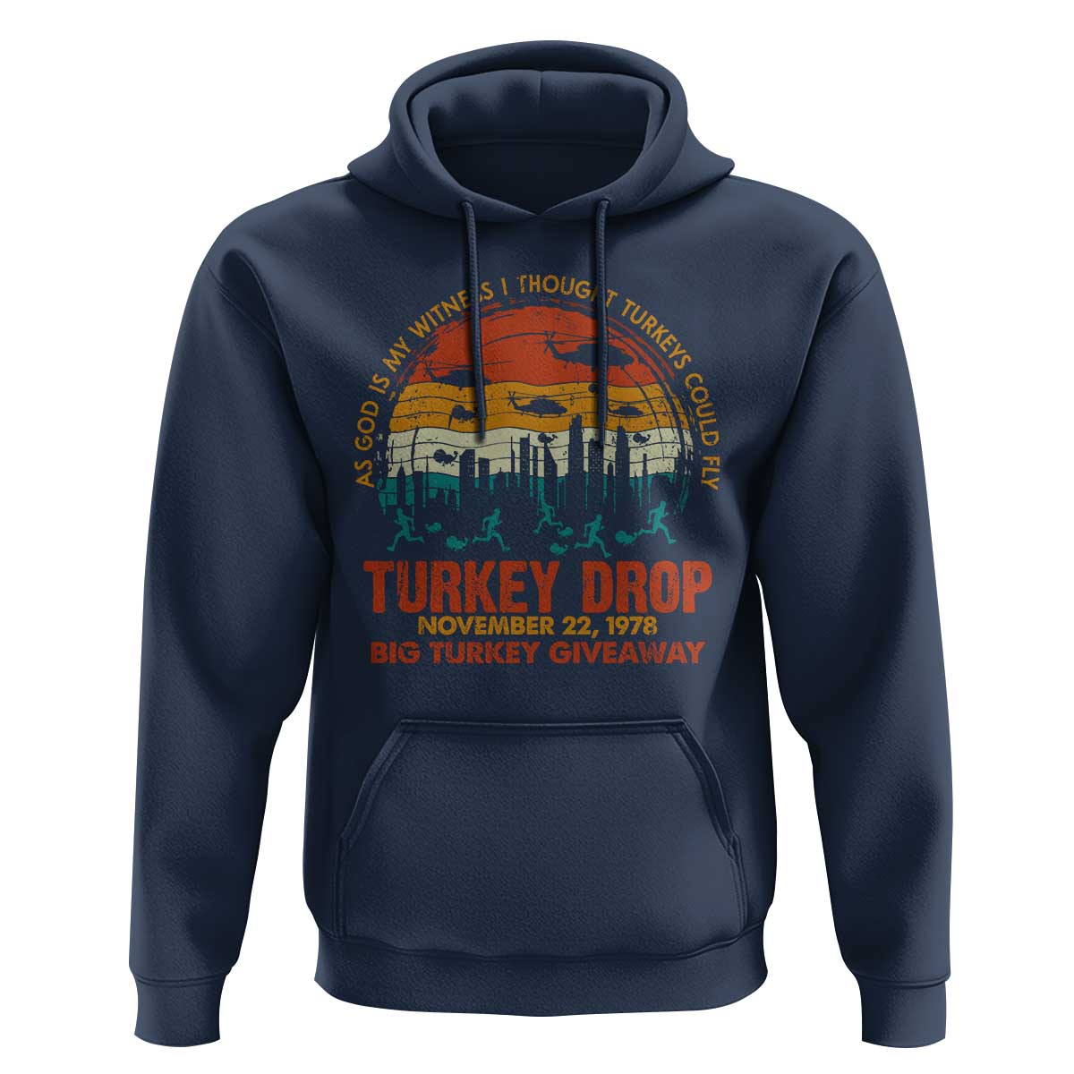 WKRP Turkey Drop Hoodie Funny Thanksgiving Day First Annual WKRP - Wonder Print Shop