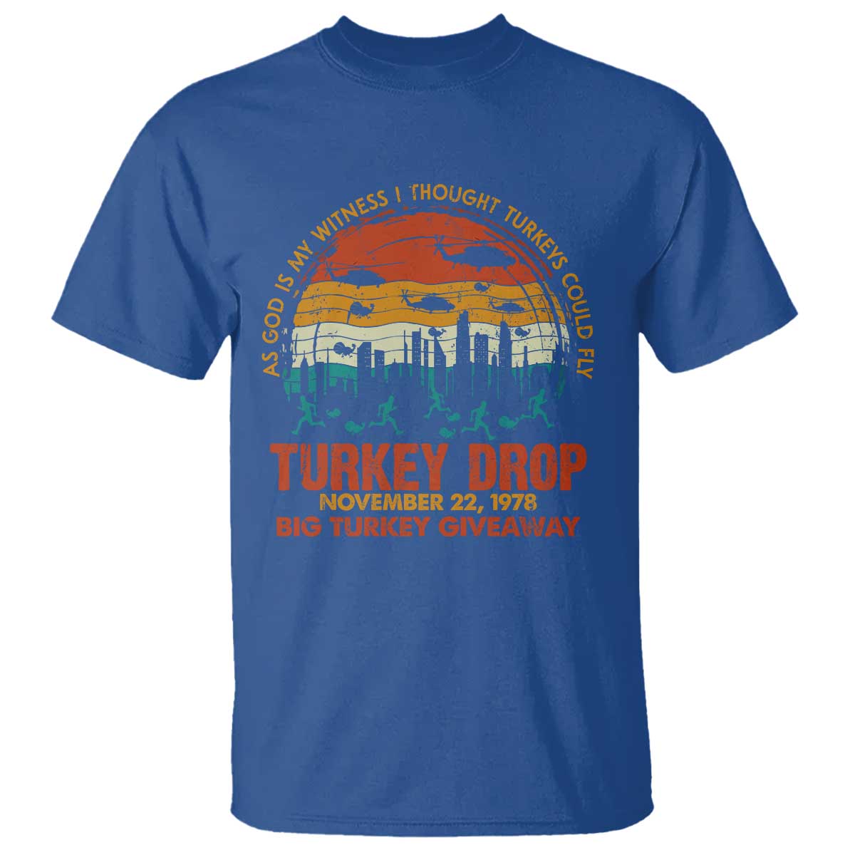 WKRP Turkey Drop T Shirt Funny Thanksgiving Day First Annual WKRP - Wonder Print Shop