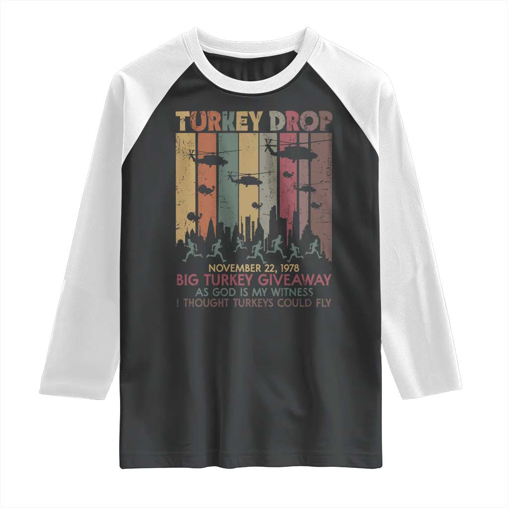 WKRP Turkey Drop Raglan Shirt Retro First Annual WKRP Funny Thanksgiving Day - Wonder Print Shop