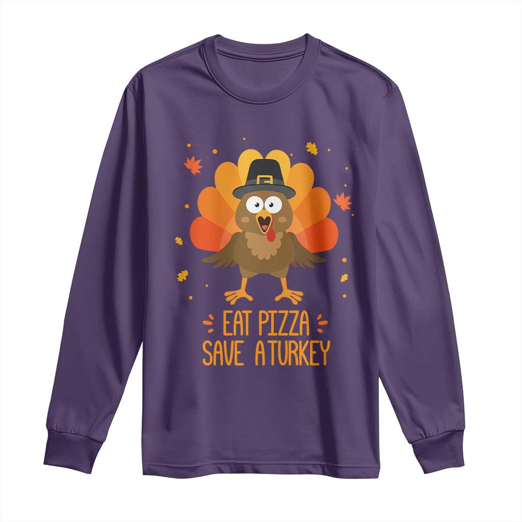 Save A Turkey Eat Pizza Long Sleeve Shirt Funny Thanksgiving - Wonder Print Shop