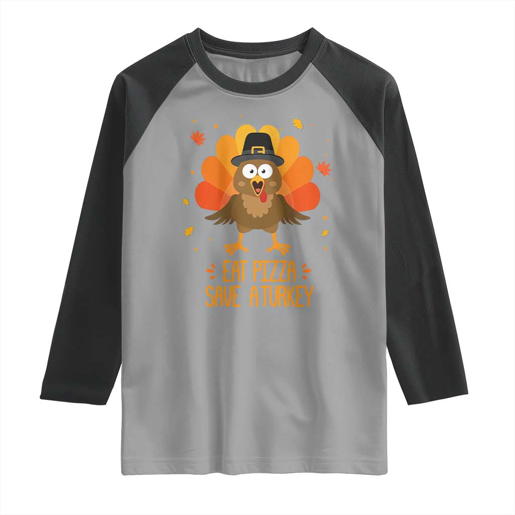 Save A Turkey Eat Pizza Raglan Shirt Funny Thanksgiving - Wonder Print Shop