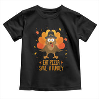Save A Turkey Eat Pizza Toddler T Shirt Funny Thanksgiving - Wonder Print Shop
