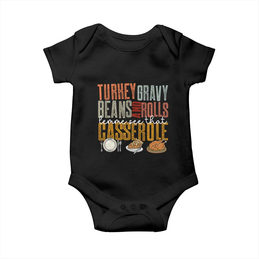 Funny Thanksgiving Baby Onesie Turkey Gravy Beans And Rolls Let Me See That Casserole - Wonder Print Shop