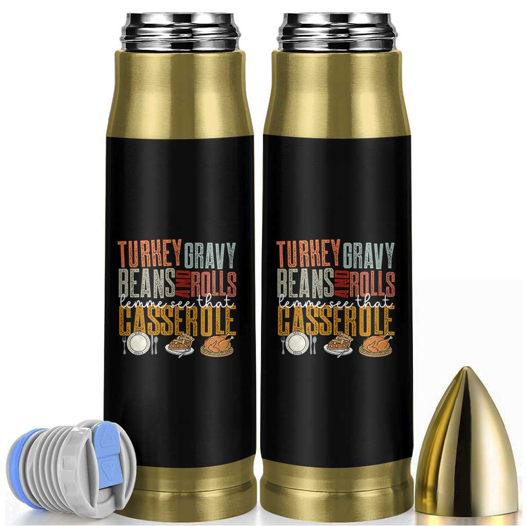 Funny Thanksgiving Bullet Tumbler Turkey Gravy Beans And Rolls Let Me See That Casserole - Wonder Print Shop