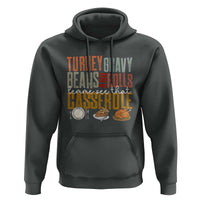 Funny Thanksgiving Hoodie Turkey Gravy Beans And Rolls Let Me See That Casserole - Wonder Print Shop
