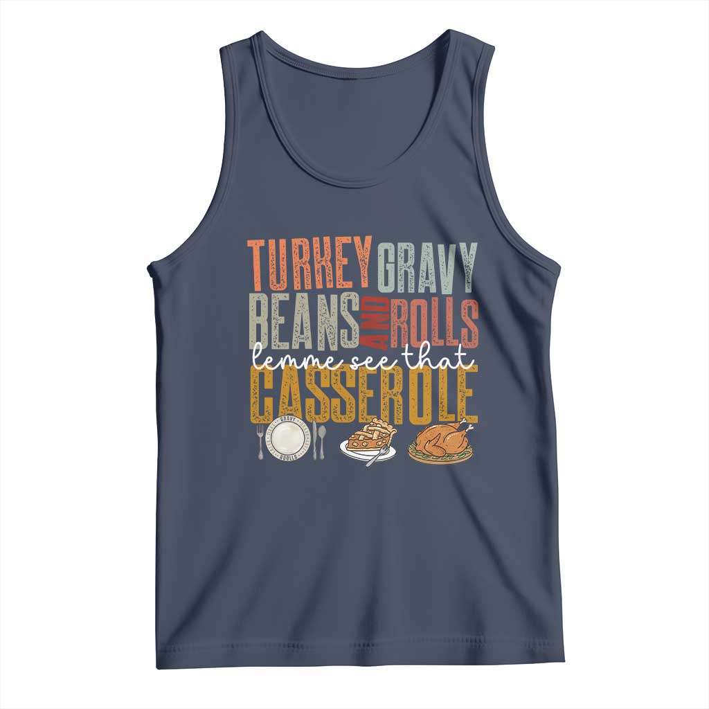 Funny Thanksgiving Tank Top Turkey Gravy Beans And Rolls Let Me See That Casserole - Wonder Print Shop